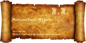 Matuschek Mikes névjegykártya